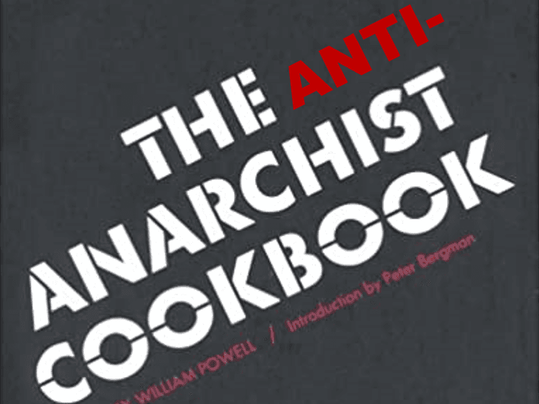The Anti-Anarchist Cookbook