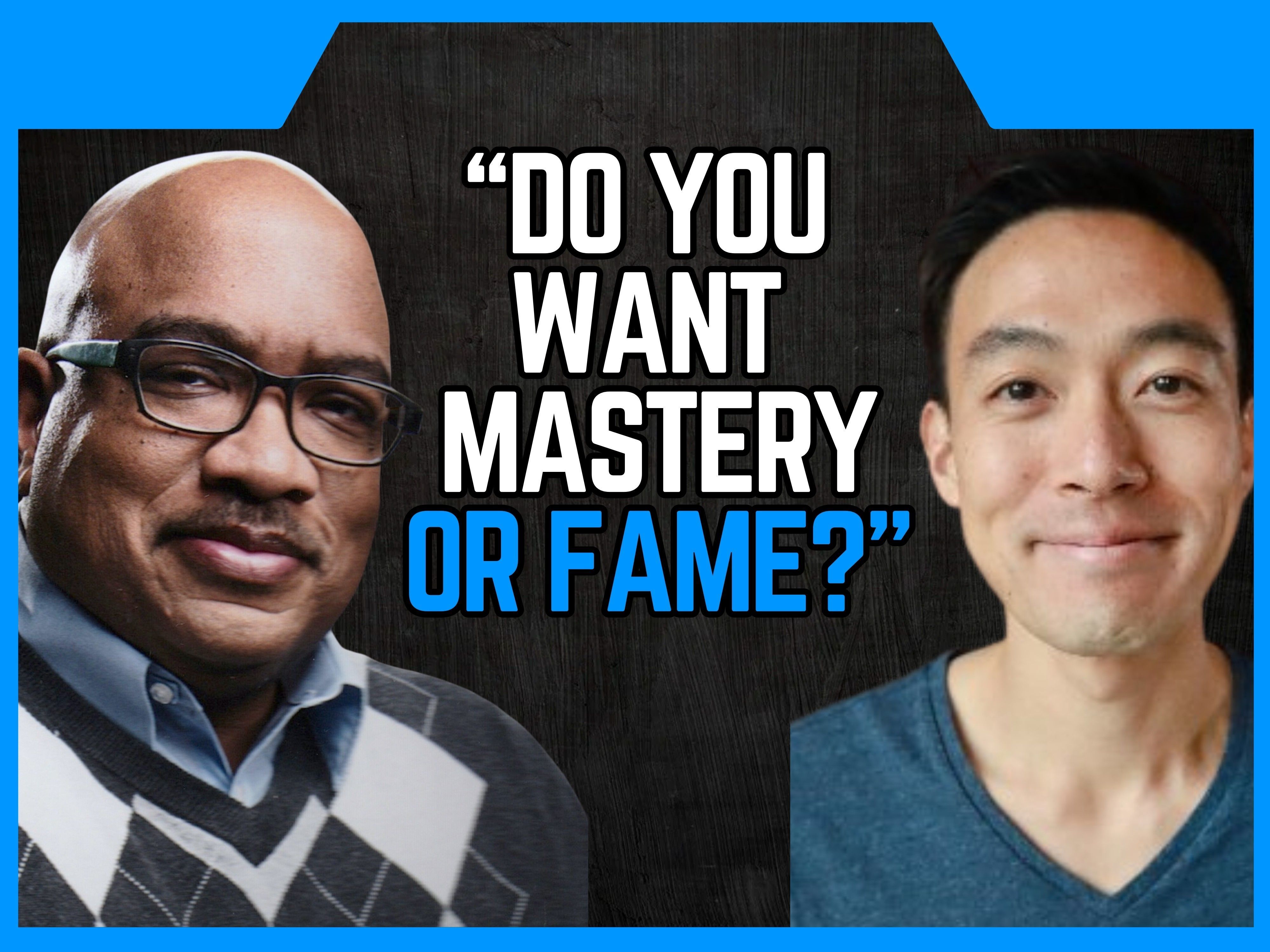 The Trap of Validation. The Pursuit of Mastery | Bill Stephney & Lawrence Yeo on Lasting Creativity